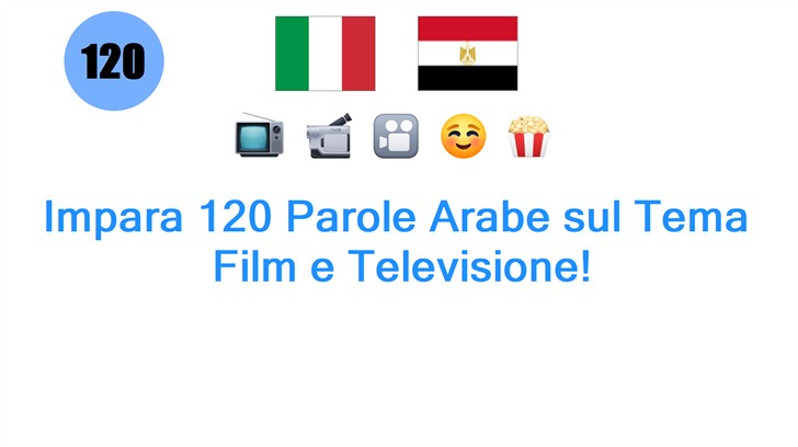 Impara 120 Parole Arabe sul Tema: Film e Televisione!